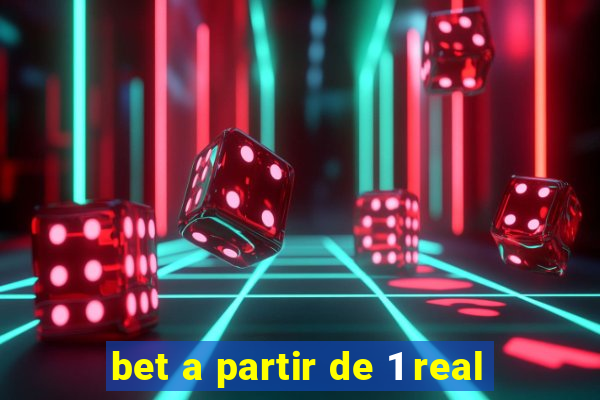 bet a partir de 1 real